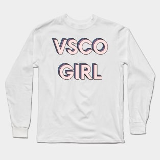 VSCO Girl Long Sleeve T-Shirt